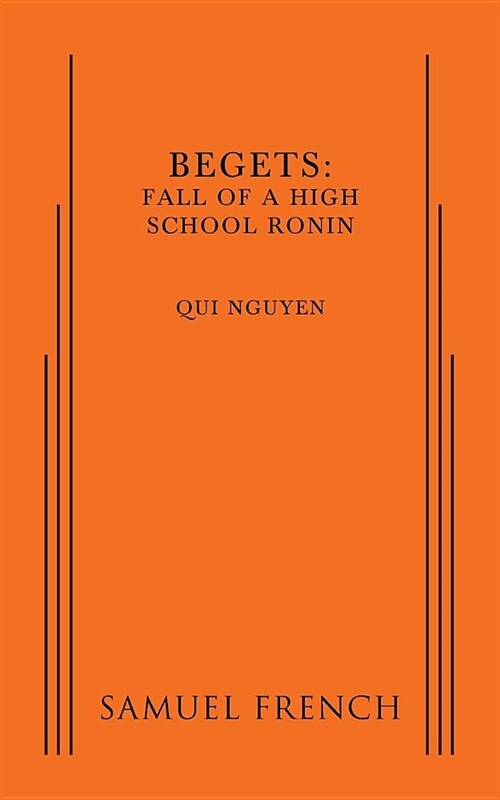 Begets: Fall of a High School Ronin (Paperback)