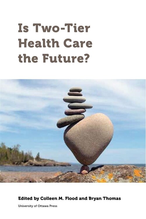 Is Two-Tier Health Care the Future? (Paperback)