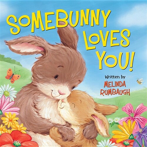 Somebunny Loves You! (Board Books)