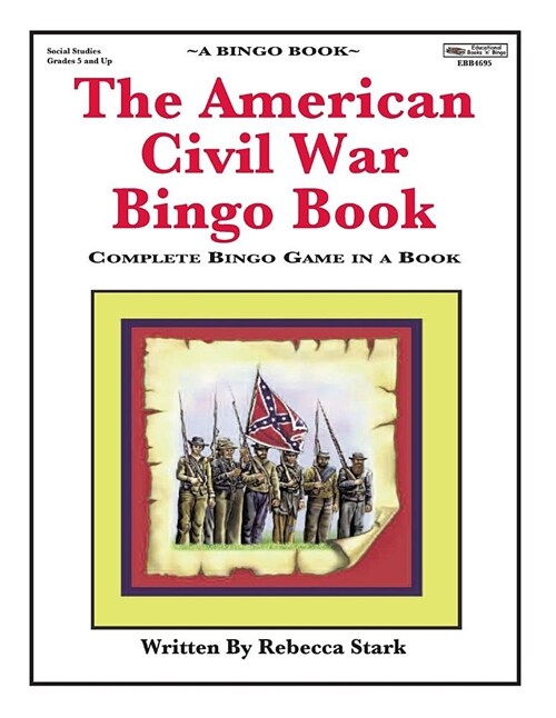 The American Civil War Bingo Book: Complete Bingo Game in a Book (Paperback)