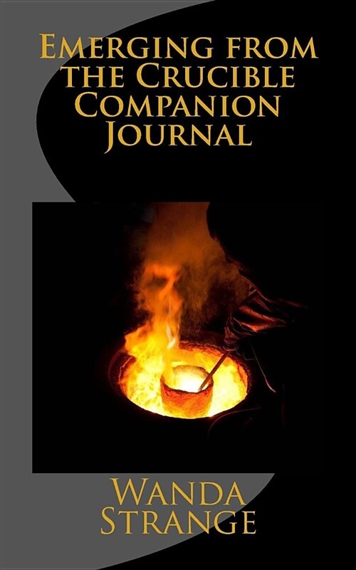 Emerging from the Crucible Companion Journal (Paperback)