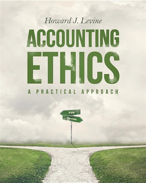 Accounting Ethics: A Practical Approach (Paperback)