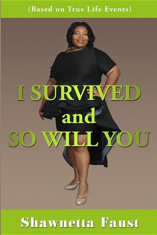 I Survived and So Will You! (Paperback)