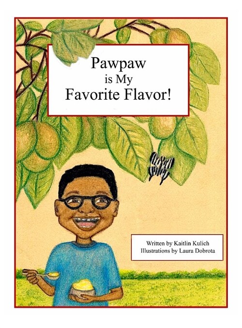 Pawpaw Is My Favorite Flavor! (Hardcover)