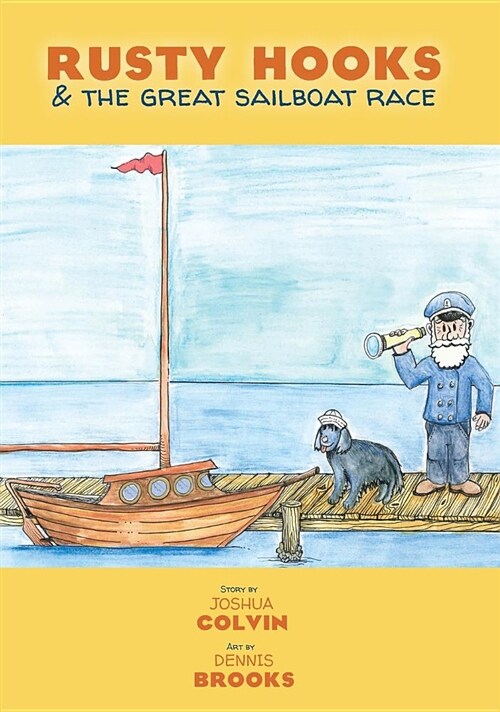 Rusty Hooks & the Great Sailboat Race (Hardcover)
