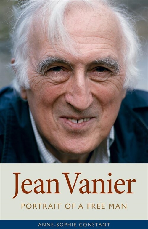 Jean Vanier: Portrait of a Free Man (Paperback)