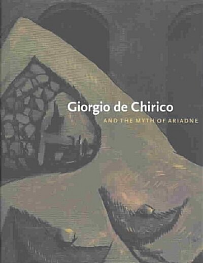 Giorgio de Chirico and the Myth of Ariadne (Paperback)