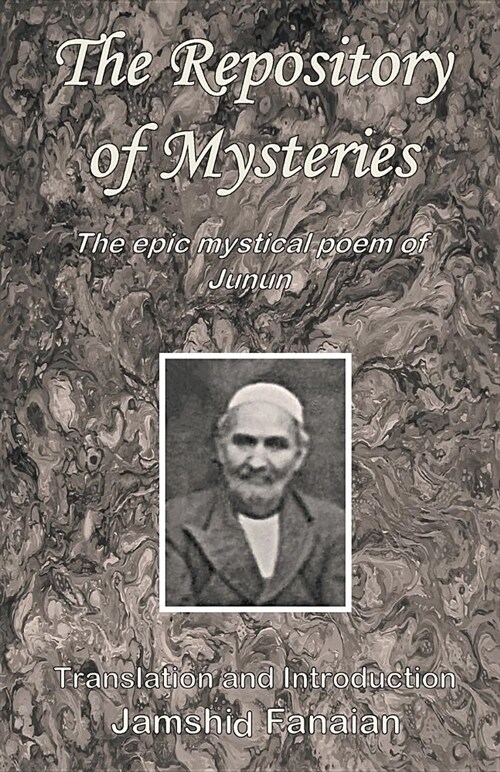 Repository of Mysteries: The Epic Mystical Poem of Junun (Paperback)
