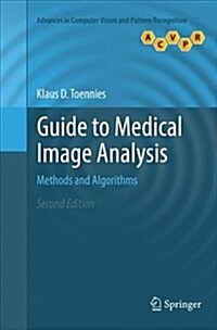 Guide to Medical Image Analysis : Methods and Algorithms (Paperback, Softcover reprint of the original 2nd ed. 2017)