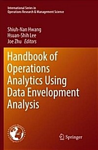 Handbook of Operations Analytics Using Data Envelopment Analysis (Paperback, Softcover Repri)