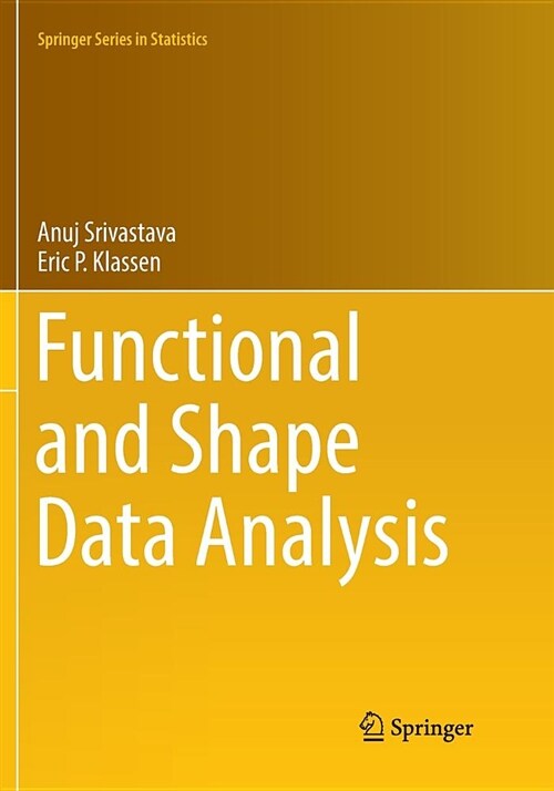 Functional and Shape Data Analysis (Paperback, Softcover Repri)