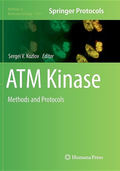 ATM Kinase: Methods and Protocols (Paperback, Softcover Repri)