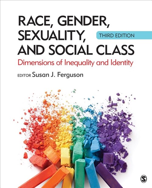 Race, Gender, Sexuality, and Social Class: Dimensions of Inequality and Identity (Paperback, 3)