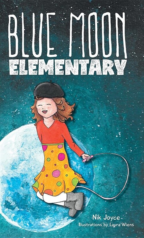 Blue Moon Elementary (Hardcover)