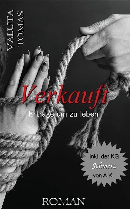 Verkauft: Ertrage Um Zu Leben (Paperback)