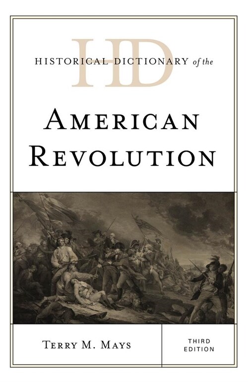 Historical Dictionary of the American Revolution (Hardcover, 3)