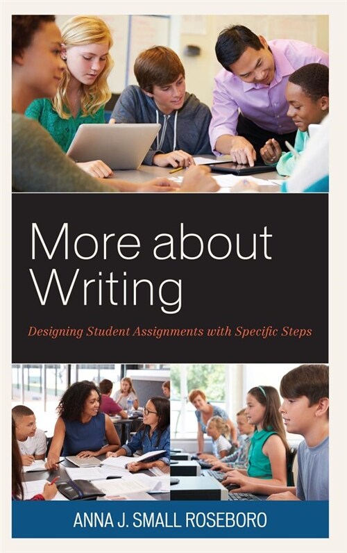 More about Writing: Designing Student Assignments with Specific Steps (Hardcover)