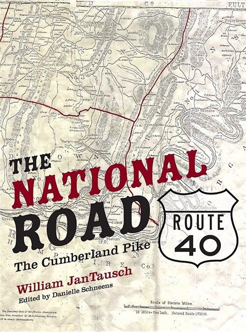 The National Road/Route 40: The Cumberland Pike (Hardcover)