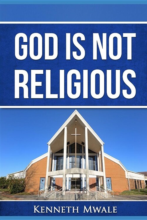 God Is Not Religious (Paperback)