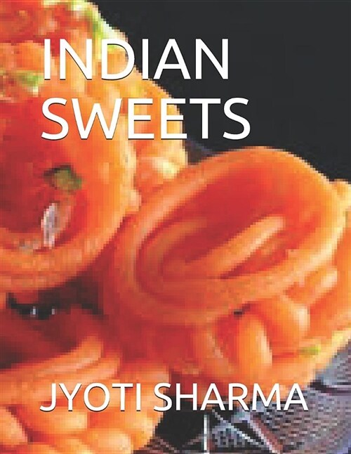 Indian Sweets (Paperback)