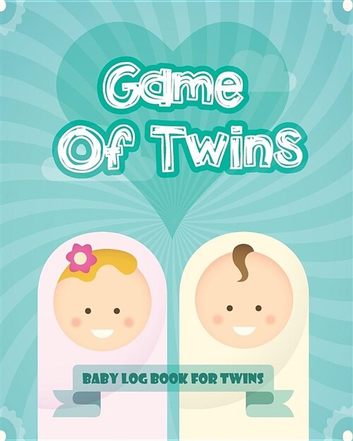Game of Twins: Baby Log Book for Twins, Tracks Newborns (Paperback)