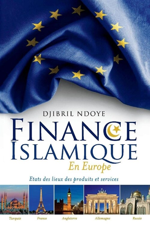 Finance Islamique En Europe: Etats Des Lieux Des Produits Et Services (Paperback)