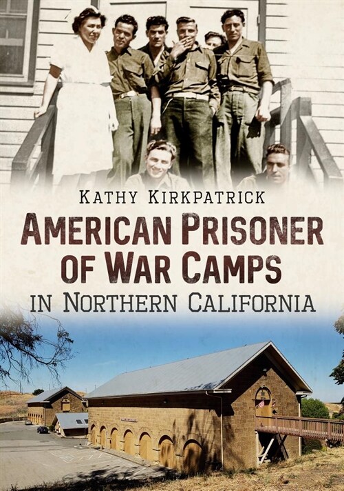 American Prisoner of War Camps in Northern California (Paperback)