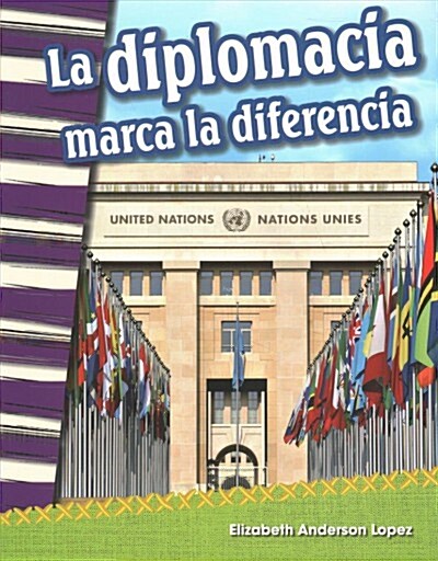 La Diplomacia Marca La Diferencia (Diplomacy Makes a Difference) (Paperback)