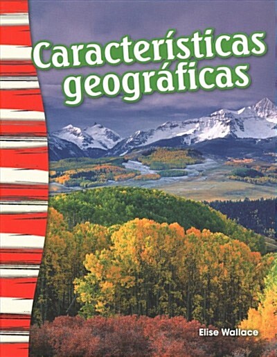 Caracter?ticas Geogr?icas (Geographic Features) (Paperback)
