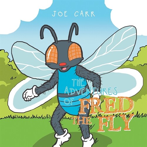 The Adventures of Fred the Fly (Paperback)