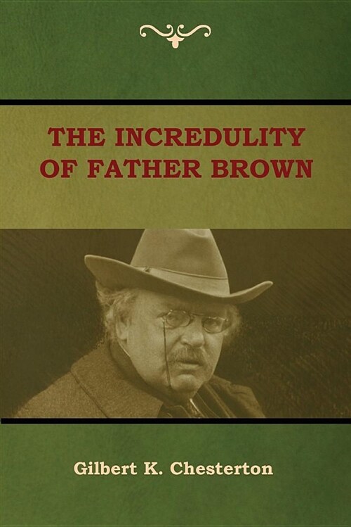 The Incredulity of Father Brown (Paperback)