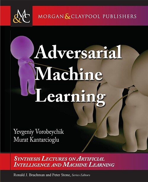 Adversarial Machine Learning (Paperback)