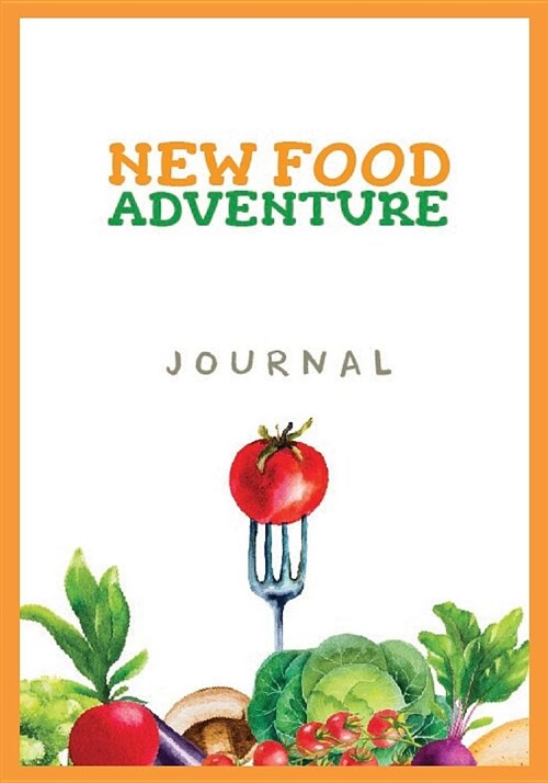 New Food Adventure Journal: Food Tasting Log Book (Paperback)