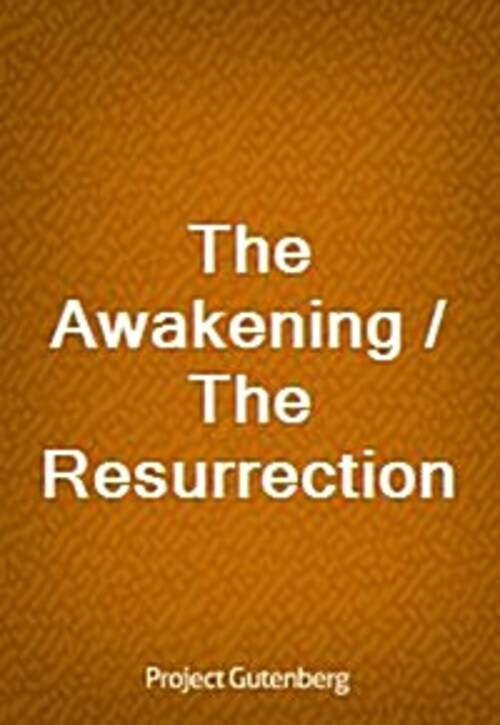 The Awakening / The Resurrection