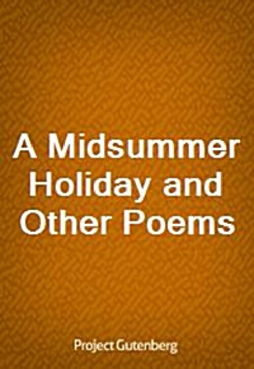 A Midsummer Holiday and Other Poems