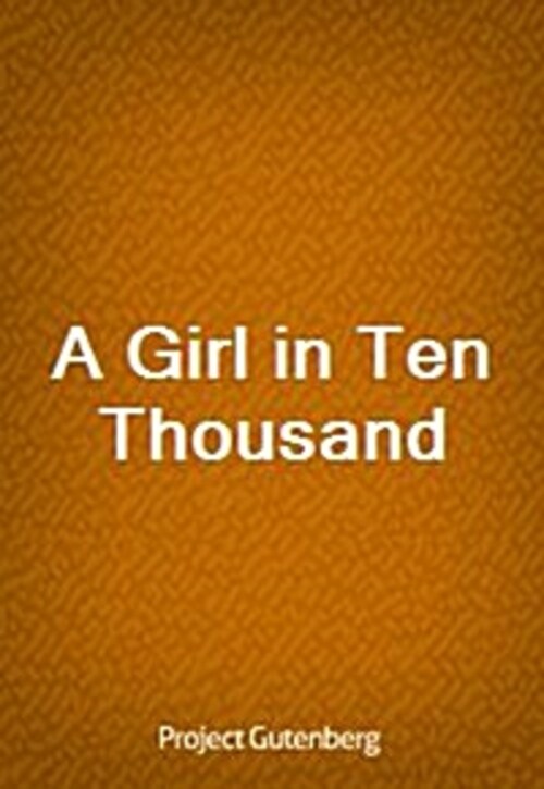 A Girl in Ten Thousand