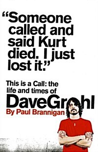 This Is a Call: The Life and Times of Dave Grohl (Paperback)