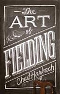 The Art of Fielding (Paperback)