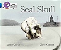 Seal Skull : Band 04 Blue/Band 16 Sapphire (Paperback)