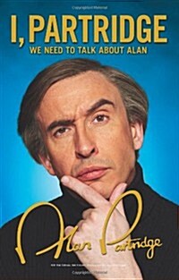 I, Partridge: We Need to Talk about Alan (Hardcover)