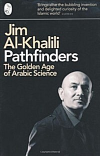 Pathfinders : The Golden Age of Arabic Science (Paperback)
