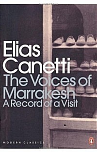 The Voices of Marrakesh: A Record of a Visit (Paperback)