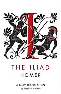 The Iliad: A New Translation (Paperback)