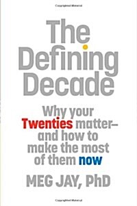 The Defining Decade (Hardcover, 1st)