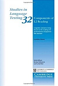 Components of L2 Reading : Linguistic and Processing Factors in the Reading Test Performances of Japanese EFL Learners (Paperback)