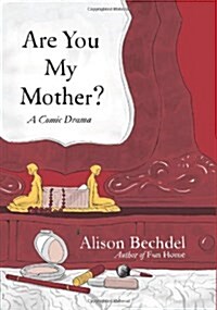 Are You My Mother?: A Comic Drama (Hardcover)