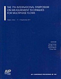 The 7th International Symposium on Measurement Techniques for Multiphase Flows (Paperback)