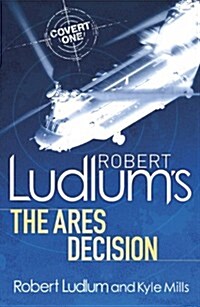 Robert Ludlums the Ares Decision (Paperback)