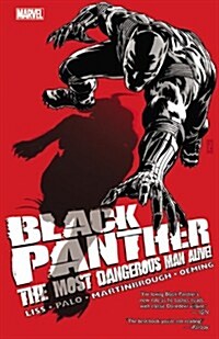 Black Panther: The Most Dangerous Man Alive! (Paperback)