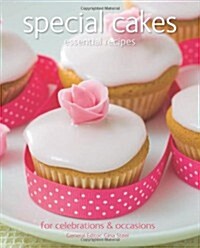 Special Cakes : Essential Recipes, For Celebrations & Occasions (Paperback, New ed)